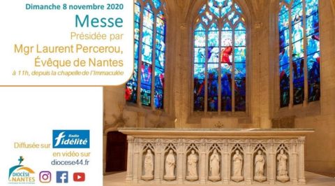 Dimanche 8 novembre, messe en direct de Mgr Laurent Percerou, Évêque de Nantes